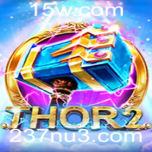 Descubra o Empolgante Mundo de Thor2: A Ventura Épica com 237n